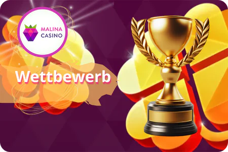 Wettbewerb Malina Casino